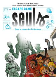 Icon image L'escape game : dans le viseur des protecteurs