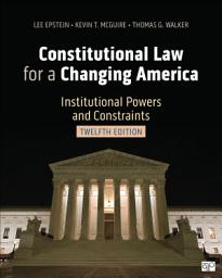 Icon image Constitutional Law for a Changing America: Institutional Powers and Constraints, Edition 12