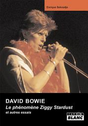 Icon image CAMION BLANC: DAVID BOWIE Le Phénomène Ziggy Stardust
