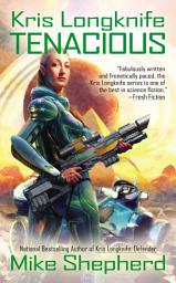 Icon image Kris Longknife: Tenacious