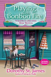Icon image Playing With Bonbon Fire: A Southern Chocolate Shop Mystery
