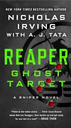 Icon image Reaper: Ghost Target: A Sniper Novel