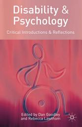 Icon image Disability and Psychology: Critical Introductions and Reflections