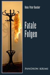 Icon image Fatale Folgen: Hunsrück-Krimi-Reihe Band VIII