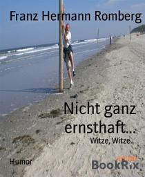 Icon image Nicht ganz ernsthaft...: Witze, Witze...