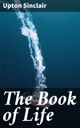 Icon image The Book of Life: Exploring the Depths of Existential Reflections and Universal Themes in Modernist Fiction