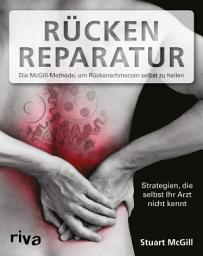 Icon image Rücken-Reparatur: Die McGill-Methode, um Rückenschmerzen selbst zu heilen