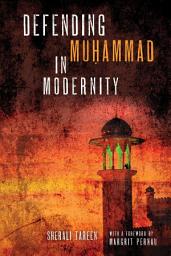Icon image Defending Muḥammad in Modernity