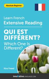 Icon image French Extensive Reading: WHICH ONE IS DIFFERENT?: Level 2