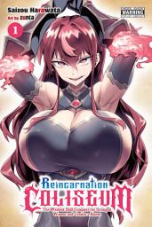 Icon image Reincarnation Coliseum (manga): The Weakest Skill Conquers the Strongest Women and Creates a Harem