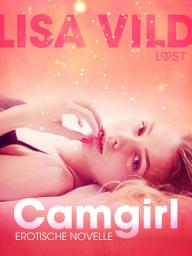 Icon image Camgirl: Erotische Novelle