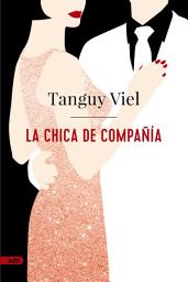 Icon image La chica de compañía (AdN)