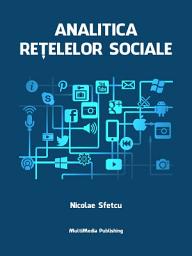 Icon image Analitica rețelelor sociale