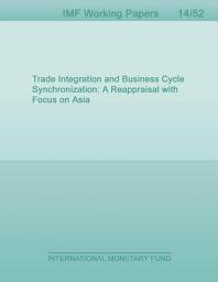 Icon image Trade Integration and Business Cycle Synchronization: A Reappraisal with Focus on Asia