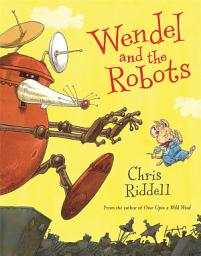 Icon image Wendel and the Robots
