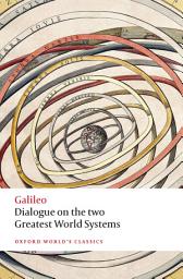 Icon image Dialogue on the Two Greatest World Systems