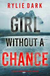 Icon image Girl Without a Chance