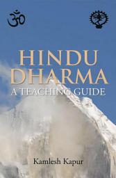 Icon image Hindu Dharma-A Teaching Guide