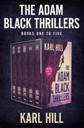 Icon image The Adam Black Thrillers Books One to Five: Unleashed, Violation, Venomous, Fury, and Finale