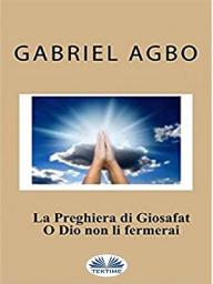 Icon image La preghiera di giosafat: o dio non li fermerai