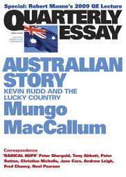 Icon image Quarterly Essay 36 Australian Story: Kevin Rudd and the Lucky Country