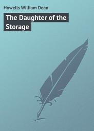 Icon image The Daughter of the Storage