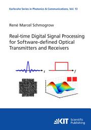 Icon image Real-time Digital Signal Processing for Software-defined Optical Transmitters and Receivers