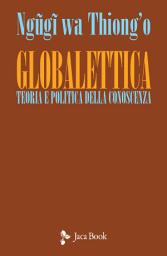 Icon image Globalettica: Teoria e politica della conoscenza