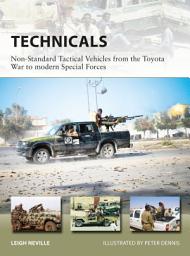 Icon image Technicals: Non-Standard Tactical Vehicles from the Great Toyota War to modern Special Forces