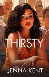 Icon image Thirsty: A Steamy Lesbian Romance