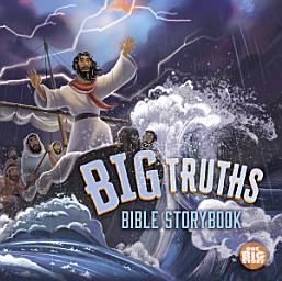 Icon image Big Truths Bible Storybook