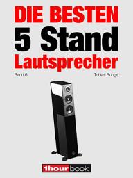 Icon image Die besten 5 Stand-Lautsprecher (Band 6): 1hourbook