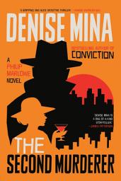 Icon image The Second Murderer: A Philip Marlowe Novel