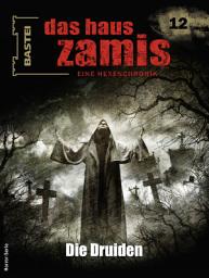 Icon image Das Haus Zamis 12: Die Druiden