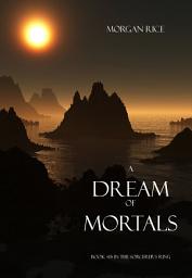 Icon image A Dream of Mortals (Book #15 in the Sorcerer's Ring)