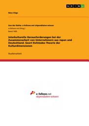 Icon image Interkulturelle Herausforderungen bei der Zusammenarbeit von Unternehmern aus Japan und Deutschland. Geert Hofstedes Theorie der Kulturdimensionen