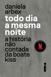 Icon image Todo dia a mesma noite (série da Netflix)