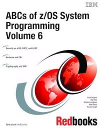 Icon image ABCs of IBM z/OS System Programming Volume 6: Volume 6