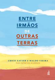 Icon image Entre irmãos de outras terras