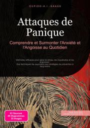 Icon image Attaques de Panique: Comprendre et Surmonter l'Anxiété et l'Angoisse au Quotidien