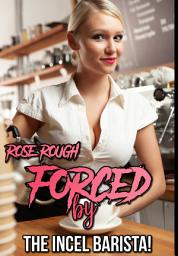 Icon image Forced by the Incel Barista