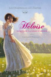 Icon image Héloïse, pensionnaire à la Légion d'Honneur