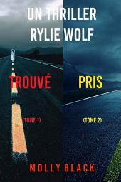 Icon image Pack mystère Rylie Wolf : Trouvé (tome 1) et Pris (tome 2)