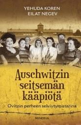 Icon image Auschwitzin seitsemän kääpiötä: Ovitzin perheen selviytymistarina
