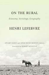 Icon image On the Rural: Economy, Sociology, Geography