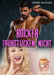 Icon image Rocker frühstücken nicht: Rockerroman