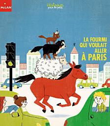 Icon image La fourmi qui voulait aller à Paris