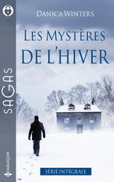 Icon image Les mystères de l'hiver: Un Noël pour sa fille - Par crainte du passé - Un protégé si troublant