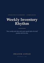 Icon image Weekly Inventory Rhythm: A Diagnostic Companion to Inventory Optimization Techniques