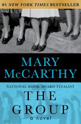 Icon image The Group: A Novel